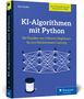 Titel: "KI-Algorithmen mit Python". Untertitel: "Die Klassiker von K-Nearest Neighbors bis zum Reinforcement Learning". Illustration: Vernetzte Punkte auf blauem Hintergrund, mit einer Nähspule darunter.