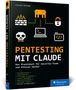 "PENTESTING MIT CLAUDE" von Florian Dalwigk, Praxisbuch für Security-Teams. Symbole: Laptop, Schloss, Totenkopf, Feuer., Buch