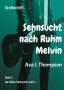 Ava J. Thompson: Sehnsucht nach Ruhm - Melvin, Buch