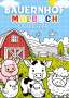 Kindery Verlag: Bauernhof Malbuch für Kinder ab 3 Jahre ¿ Kinderbuch, Buch