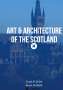 Asem Al-Wasli: Art & Architecture of the Scotland, Buch