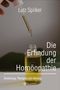 Lutz Spilker: Die Erfindung der Homöopathie, Buch