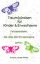 Andrea Lange-Weihs: Traum(a)reisen für Kinder und Erwachsene, Buch