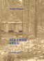 Text: "Steffen Brabetz, Der ewige Krieg, Erzählungen". Sepia-Foto mit Bunker in einem dichten Wald.