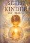 „Die Seele der Kinder ist heilig“ steht über einem Kind, das ein leuchtendes Licht in den Händen hält, in einer idyllischen Umgebung., Buch
