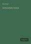 Felix Weiss: Old Snowfield's Fortune, Buch, Buch
