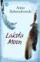 Antje Babendererde: Lakota Moon, Buch