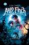 John August: Arlo Finch (1). Arlo Finch im Tal des Feuers, Buch