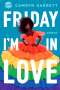 Camryn Garrett: Friday I'm in Love, Buch
