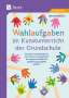 Manfred Kiesel: Wahlaufgaben im Kunstunterricht der Grundschule, Buch