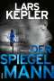 Lars Kepler: Der Spiegelmann, Buch