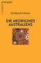 Gerhard Leitner: Die Aborigines Australiens, Buch