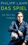Philipp Lahm: Das Spiel, Buch