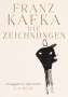 Franz Kafka: Die Zeichnungen, Buch