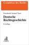 Ulrich Eisenhardt: Deutsche Rechtsgeschichte, Buch