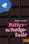 Mirjam Pressler: Bitterschokolade, Buch