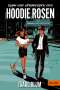 Isaac Blum: Ruhm und Verbrechen des Hoodie Rosen, Buch