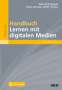 Handbuch Lernen mit digitalen Medien, 1 Buch und 1 Diverse