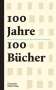 Pablo Schneider: 100 Jahre - 100 Bücher, Buch