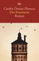 Catalin Dorian Florescu: Der Feuerturm, Buch, Buch