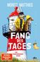Der Text lautet: „MORITZ MATTHIES“, „FANG DES TAGES“, „EIN ERDMÄNNCHEN-KRIMI“, und „SPIEGEL Bestseller-Autor“. Zwei Erdmännchen stehen auf einem Leuchtturm., Buch