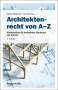 Fabian Blomeyer: Architektenrecht von A-Z, Buch