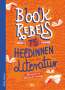 Book Rebels - 75 Heldinnen aus der Literatur, Buch