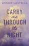 Leonie Lastella: Carry me through the night, Buch
