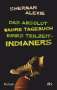 Sherman Alexie: Das absolut wahre Tagebuch eines Teilzeit-Indianers, Buch