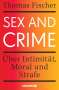 Thomas Fischer: Sex and Crime, Buch