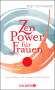 Birgit Schönberger: Zen-Power für Frauen, Buch