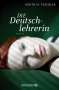 Judith W. Taschler: Die Deutschlehrerin, Buch