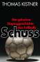 Thomas Kistner: Schuss, Buch