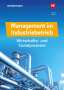 Peter Körner: Management im Industriebetrieb. Schulbuch, 1 Buch und 1 Diverse