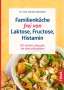 Daniela Oltersdorf: Familienküche frei von Laktose, Fructose, Histamin, Buch