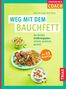 Titel: "Weg mit dem Bauchfett". Ein Ernährungsplan mit 53 Rezepten. Bild von Salat, Reisgericht und Jogurt mit Nüssen., Buch