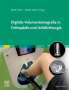 Digitale Volumentomografie in Orthopädie und Unfallchirurgie, Buch