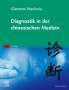 Giovanni Maciocia: Diagnostik in der chinesischen Medizin, Buch