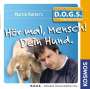 Martin Rütter: Hör mal, Mensch! Dein Hund, CD