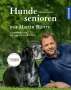 Martin Rütter: Hundesenioren mit Martin Rütter, Buch