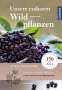 Rudi Beiser: Unsere essbaren Wildpflanzen, Buch