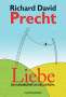 Richard D. Precht: Liebe, Buch