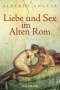 Alberto Angela: Liebe und Sex im Alten Rom, Buch
