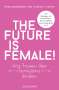 The future is female!, Buch