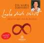 Eva-Maria Zurhorst: Liebe dich selbst und es ist egal, wen du heiratest, 6 CDs