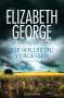 Elizabeth George: Nie sollst du vergessen, Buch