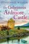 Constanze Wilken: Das Geheimnis von Ardmore Castle, Buch