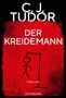 "DER KREIDEMANN" steht über einem schwarz-roten Hintergrund. Eine Strichfigur am Galgen ist in groben Linien gezeichnet., Buch