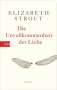 Elizabeth Strout: Die Unvollkommenheit der Liebe, Buch