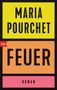 Maria Pourchet: Feuer, Buch, Buch